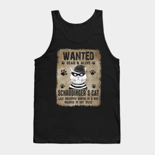 Schrodinger's-Cat-Wanted Tank Top